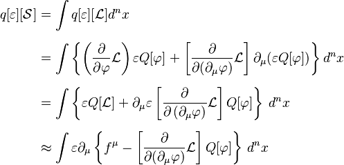 
\begin{align}
q[\varepsilon][\mathcal{S}] & = \int q[\varepsilon][\mathcal{L}] d^{n} x  \\[6pt]
& = \int \left\{ \left(\frac{\partial}{\partial \varphi}\mathcal{L}\right) \varepsilon Q[\varphi]+ \left[\frac{\partial}{\partial (\partial_\mu \varphi)}\mathcal{L}\right]\partial_\mu(\varepsilon Q[\varphi]) \right\} d^{n} x \\[6pt]
& = \int \left\{ \varepsilon Q[\mathcal{L}] + \partial_{\mu}\varepsilon \left[\frac{\partial}{\partial \left( \partial_\mu \varphi\right)} \mathcal{L} \right] Q[\varphi] \right\} \, d^{n} x \\[6pt]
& \approx \int \varepsilon \partial_\mu \left\{f^\mu-\left[\frac{\partial}{\partial (\partial_\mu\varphi)}\mathcal{L}\right]Q[\varphi]\right\} \, d^{n} x
\end{align}
