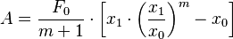  A = \frac{F_0}{m+1} \cdot \left[x_1 \cdot \left(\frac {x_1}{x_0}\right)^m - x_0\right] 