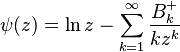  \psi(z)= \ln z- \sum_{k=1}^\infty \frac {B_k^{+{}}} {k z^k} 