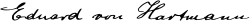 Signature of Eduard von Hartmann.svg