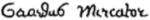 Signature of Gerardus Mercator (1512–1594).png