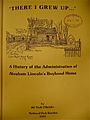 History of the administration of Abraham Lincoln's boyhood home