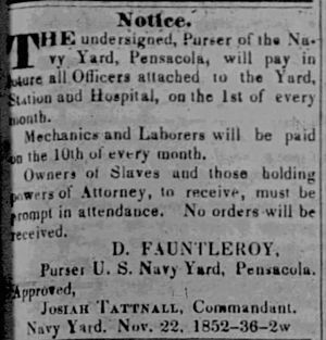 Pensacola Gazette, 27 Nov 1852, p.3., Payday 10th of every month for mechanics and laborers, and for Owners of Slaves and those holding powers of attorney