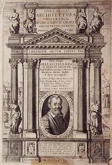 Scamozzi - Idea della Architettura Universale - 1615