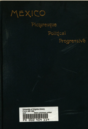 Mexico Picturesque, Political, Progressive (1888)